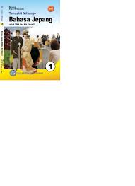 Buku bahasa inggris kelas 10 kurikulum 2013 revisi 2018 Tanoshii Nihongo 1 Buku Pelajaran Bahasa Jepang Kelas 10 Mulyono Erwin H Nuryadin 2011