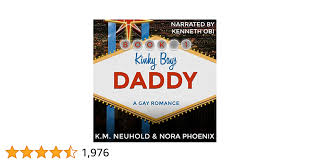 Amazon.com: Daddy: A Gay Romance: Kinky Boys, Book 1 (Audible Audio  Edition): Nora Phoenix, K. M. Neuhold, Kenneth Obi, BB Publishing LLC:  Audible Books & Originals