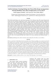 Film yang baik adalah film yang kemasan dan gagasannya saling mendukung. Pdf Analisis Sentimen Terhadap Rating Dan Ulasan Film Dengan Menggunakan Metode Klasifikasi Naive Bayes Dengan Fitur Lexicon Based