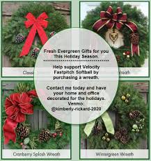 🎄🎄🎄🎄🎄🎄🎄🎄🎄🎄🎄🎄🎄🎄 Velocity Fastpitch Holiday Fundraiser!  Beautiful 25 inch Wreath Classic Wreath $30 Victorian/Cranberry/Wintergreen  $36 Product available November 19th