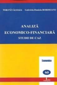 Concept, obiect, funcţii şi rolul lui în lumea. Analiza Economico Financiara Studii De Caz Willi Pavaloaia