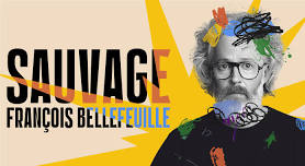 François Bellefeuille | Sauvage
