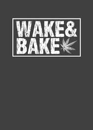Aug 10, 2021 · you wake up one day and realize that this day is more special than other days — it's your best friend's birthday! Wake And Bake Poster By Bemi Displate