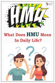 What Does Hmu Mean In Daily Life Human Language Life Daily Life