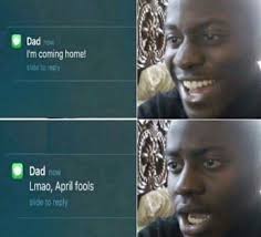 Here are some of the memes set to brighten up your day. The Best April Fools Memes Memedroid