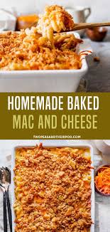 This Family Favorite Baked Mac And Cheese Is Creamy Cheesy And Finish Homemade Mac And Cheese Recipe Easy Homemade Mac And Cheese Recipe Baked Mac And Cheese