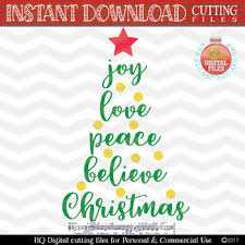 Mistletoe kisses and christmas wishes svg, christmas svg, christmas svg files, christmas shirt svg christmas tree doctor nurse cuttable design svg png dxf & eps | etsy. Joy Love Peace Believe Christmas Svg Xmas Tree Svg Christmas Tree Svg