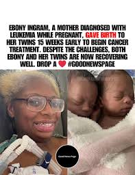 Doctors diagnosed Ebony Ingram with leukemia while she was 27 weeks  pregnant, leading to an early delivery of her twins and the start of her  cancer treatment. Despite the odds, Ebony and