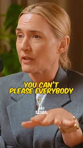 Who are you still trying to please? Kate Winslet's statement carries a  strong message as it addresses a pressure that many people face — the  desire for approval. She's not providing comfort;