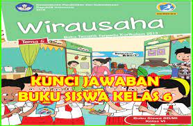 Maybe you would like to learn more about one of these? Kunci Jawaban Buku Siswa Tema 5 Kelas 6 Wirausaha Sanjayaops