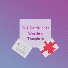 If you have a closer relationship with your card recipient you may decide to just use the recipient's name or even a nickname. Gift Certificate Wording Template Enjovia