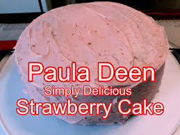 Copycat paula deen monkey breadthe frugal navy wife. Southern Country Living Strawberry Cake Simply Delicious Recipe By Paula Deen Facebook