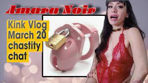 Amara Noir Kink Vlog 32024 CHASTITY CHAT - Pornhub.com