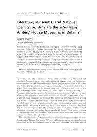 PDF) Literature, Museums, and National Identity; or, Why are there So Many  Writers House Museums in Britain?