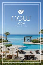 Pin On Now Jade Riviera Cancun