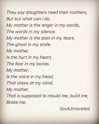 A daughter without her mother is a woman broken. 37 Heartbroken Toxic Mother Daughter Relationships Quotes Wisdom Quotes
