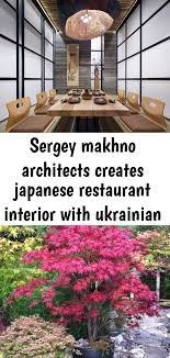 Sergey Makhno Architects Creates Japanese Restaurant Interior With Ukrainian Soul In Kiev 3 Japanese Restaurant Japanese Restaurant Interior Restaurant