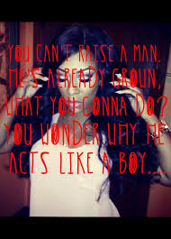 Can T Raise A Man K Michelle Poetry Reading Lyric Quotes Life Lessons
