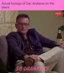 Someone remixed dan andrews 'beers' into a christmas lights show. So Dramatic Podcast On Twitter Managing Covid Drinking Beers And Starring On Mafs Dan Andrews Is A Busy Man Mafs