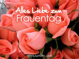 Gott Und Die Welt Weltfrauentag 2015 Wie Lebten Frauen Fruher Alles Liebe Zum Frauentag Gluckwunsche Zum Frauentag Weltfrauentag