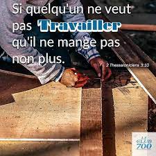 shalom freres et soeurs cette semaine nous aimerions aborder un theme le travail en effet le travail est une n citations bibliques frere et soeur la bible