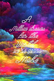 Quote The Greatest Showman Million Dreams The Greatest Showman Greatful Showman