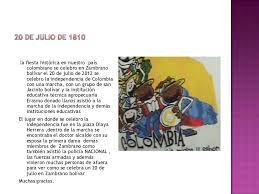 El 18 de mayo se celebra en todo el territorio nacional el día de la escarapela, el primer símbolo patrio oficializado.si bien las causas oficiales son imprecisas por la carencia de fuentes escritas, existen pruebas de la utilización de los colores desde 1807 durante los preparativos para repeler la segunda invasión inglesa. 20 De Julio De 1810 De La Independencia De Colombia Chichi