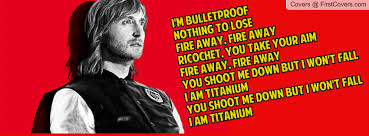 I cannot believe how much love you all have given me on this one. Titanium Sia Quotes Quotesgram