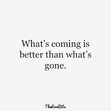 50 Moving On Quotes To Help You Move On After A Breakup Thelovebits May it be a day of blissfully being too full to move, going to the gym for three hours the next day, and reorganizing the closet for new gifts. 50 moving on quotes to help you move on