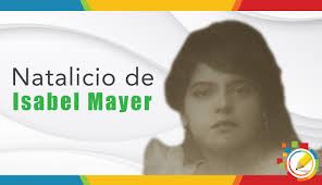 Natalicio Isabel Mayer