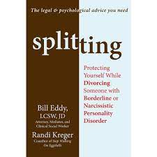 How to react to a narrisat false, inacurate misleading acustions. Splitting Protecting Yourself While Divorcing Someone With Borderline Or Narcissistic Personality Disorder By Bill Eddy