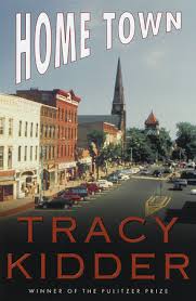Home Town by Tracy Kidder: 9780307826473 | PenguinRandomHouse.com: Books
