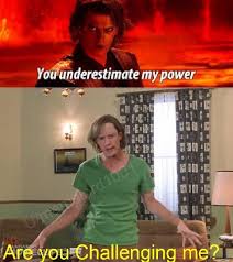May 07, 2021 · don't underestimate the power of kindness at work. You Underestimate 1 Of My Power Prequelmemes
