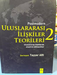 Maybe you would like to learn more about one of these? Postmodern Uluslararasi Iliskiler Teorileri 2 Uluslararasi Iliskilerde Elestirel Yaklasimlar Nadir Kitap