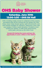 All adoptions are by appointment only. Join Us For A Baby Shower At Ohs Tomorrow 6 30 Admission Is Free With Donation Of Needed Puppy Kitten Supplies Animal Fundraising Puppy Shower Kitten Season
