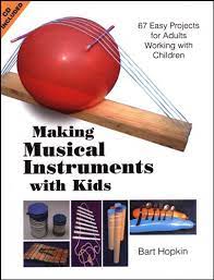 Making Musical Instruments With Kids Making Musical Instruments Homeschool Music Preschool Music