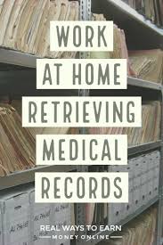 Work At Home Doing Medical Records Retrieval For Parameds