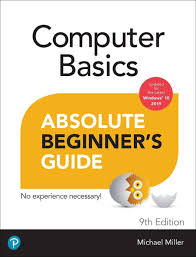 Computer Basics Absolute Beginner S Guide Windows 10 Edition 9th Edition Written By Michael Miller Published Computer Basics Buy Computer Beginners Guide