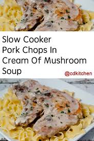 Need A Simple But Delicious Dinner Try This Crock Pot Recipe That Calls For Browned Pork Chops Pork Chop Recipes Crockpot Pork Crockpot Recipes Crockpot Pork
