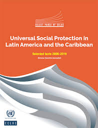 Check spelling or type a new query. Universal Social Protection In Latin America And The Caribbean Selected Texts 2006 2019 Digital Repository Economic Commission For Latin America And The Caribbean