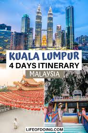 4 Days In Kuala Lumpur Best Kuala Lumpur Itinerary To Follow In 2020 Southeast Asia Travel Malaysia Travel Asia Travel