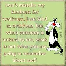 Free shipping on your first order shipped by amazon. Quotes About Kindness For Weakness 33 Quotes