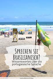 Brasilianisch Wissenswertes Uber Die Portugiesische Sprache Portugiesische Sprache Portugiesisch Lernen Portugiesisch