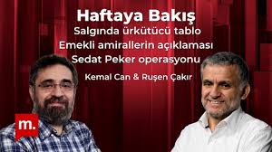 Sedat peker haberleri için tıklayınız. Haftaya Bakis Salginda Urkutucu Tablo Emekli Amirallerin Aciklamasi Sedat Peker Operasyonu Youtube