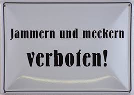 Blechschild 10x15 Cm Quot Jammern Und Meckern Verboten Quot Spruch Spruche Sign Blechschilder Schild Schilder 046 Spruche Zitate Schilder