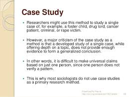Researchers conducting case studies should consider certain ethical issues. Research Methods In Sociology An Introduction