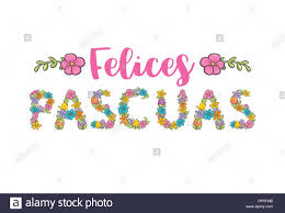 La pascua es una hermosa época capaz de sorprender a quienes disfrutan la felices pascuas! Felices Pascuas Stockfotos Und Bilder Kaufen Alamy