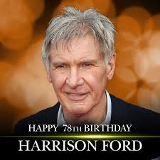 Happy 78th birthday to actor Harrison Ford.