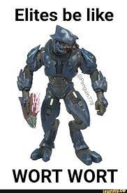 Elites Be Like Wort Wort Halo Funny Halo Halo Poster