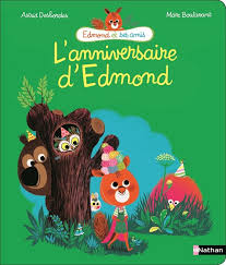 Astrid Desbordes L Anniversaire D Edmond Album Nathan Editions Nathan 20 Book Cover Illustration Picture Books Illustration Childrens Books Illustrations